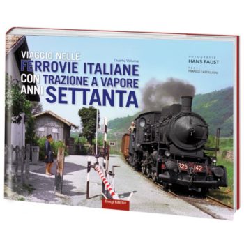 Libro Viaggio nelle ferrovie italiane con trazione a vapore anni settanta