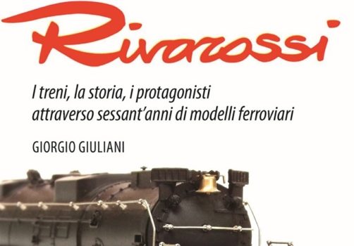 Rivarossi - I treni, la storia, i protagonisti di Giorgio Giuliani Copertina Orizzontale