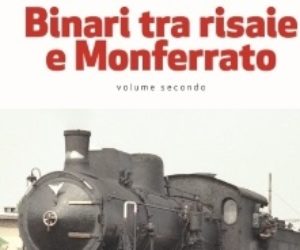 Binari tra risaie e Monferrato Volume2 Pegaso Edizioni Orizzontale